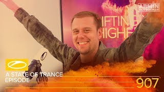 A State of Trance Episode 907 ASOT907  Armin van Buuren [upl. by Manoff]