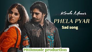 Phela pyar old mamories karola mann new punjabi sad song 2024 [upl. by Primrosa]