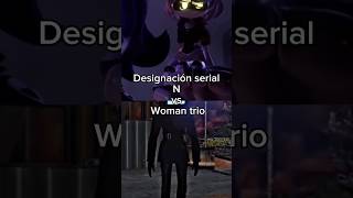 Designacion serial N vs woman trio edit murderdrones [upl. by Gabriele]