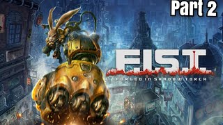 FIST Forged In Shadow Torch  Demo Days Ep 16 2 [upl. by Assirehc]