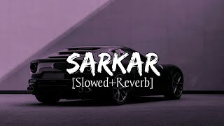 Sarkar Jaura Phagwara SlowedReverb attitude music [upl. by Greggory]