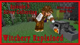 Witchery Explained Episode 3 Silver Collecting Minecraft Mod Tutorial [upl. by Llerdnam]