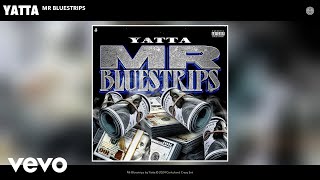 Yatta  Mr Bluestrips Official Audio [upl. by Ogawa]