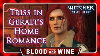 Witcher 3 🌟 BLOOD AND WINE Triss Epilogue 🌟 Triss Visits Geralts Home [upl. by Ytima]