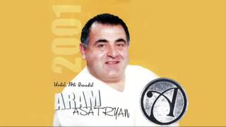 Aram Asatryan Արամ Ասատրյան  Yes qo gisherva hyurn em [upl. by Yeaton113]