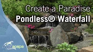 Create A Paradise  Aquascape Pondless® Waterfall [upl. by Bourke675]