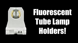 Fluorescent Tube Lamp Holders Shunted or NonShunted [upl. by Honeyman]