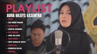 BULAN  AURA BILQYS  AKU RINDU PADAMU CEMARA BIRU  FULL ALBUM DANGDUT KLASIK VERSI GASENTRA [upl. by Esinert]