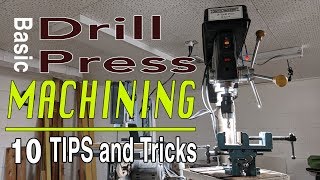 Drill Press Machining HackingTips and Tricks The Basics [upl. by Leod]