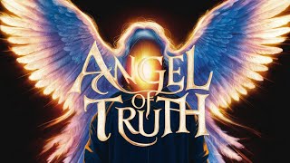 Angel of Truth [upl. by Alsworth]