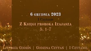 GodzinaCzytań  I Czytanie  6 grudnia 2023 [upl. by Nekcerb179]