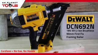 Dewalt DCN692N 18V XR Liion Brushless 90mm First Fix Framing Nailer  UK Planet Tools [upl. by Catherina151]