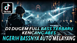 DJ DUGEM FULL BASS TERBARU 2024 ⁉️ Dj Funkot Nonstop Full Kencang ‼️ REMIX DJ VIRAL ENAK GILAK [upl. by Arjan691]