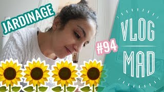 VLOGMAD 94 — Laïla reprend le jardinage [upl. by Sadoff]