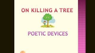 On Killing a Tree Poetic Devices [upl. by Aile]