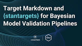 Target Markdown and stantargets for Bayesian model validation pipelines [upl. by Eihtak]