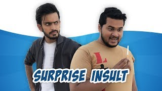 Surprise Insult  Comedy Skit  Sajid Ali amp Ovais Mithani [upl. by Nnaeirual38]