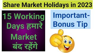 Share Market Holidays in 2023  NSE BSE Holiday List 2023  Stock Market Holidays List 2023  2023 [upl. by Maibach933]