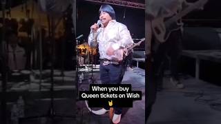 When you buy Queen tickets on wish queen [upl. by Tekla]