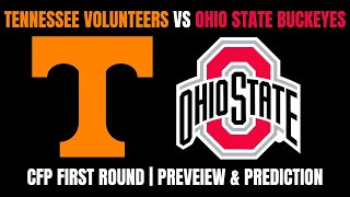 Tennessee Vols Vs Ohio State Buckeyes  College Football Playoff Game Preview amp Prediction [upl. by Dena]