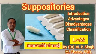 Suppository  Introduction  Adv amp Disadvantages  Types or Classification  Pharmaceutics  L32 [upl. by Ingmar140]