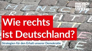 Wie rechts ist Deutschland  Strategien für den Erhalt unserer Demokratie [upl. by Krum478]