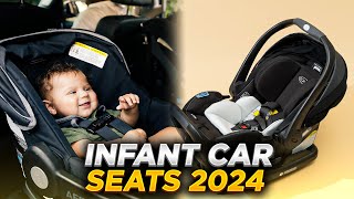 Top Infant Car Seats Of 2024 [upl. by Krissy]