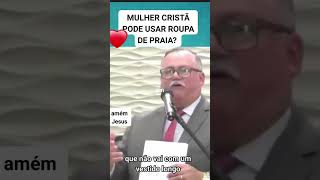 Mulher cristã pode usar roupas de praia [upl. by Snell]