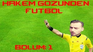 HAKEM GOZUNDEN FUTBOL 1 [upl. by Aita]