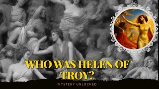 Helen of Troy Short Story Power Beauty Love amp Dark History [upl. by Nonie107]