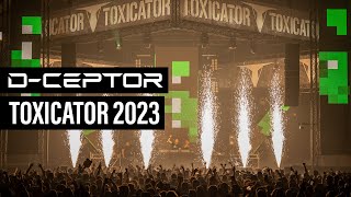 DCeptor at Toxicator 2023  Maimarkthalle  Mannheim DJ Set [upl. by Portwin729]