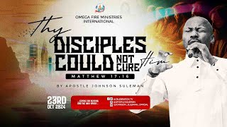 THY DISCIPLES COULD NOT CURE HIM By Apostle Suleman  Ministers Conf 24 Oct Edition  Day1 Evening [upl. by Merritt994]