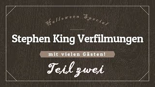 Stephen KingVerfilmungen 2  Special mit tollen Gästen [upl. by Notsirb]