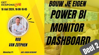 Eigen Power BI Monitor Dashboard  Deel 2  GRL 171 [upl. by Najar547]