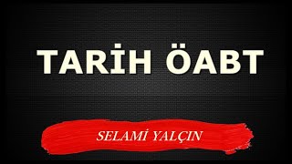 48 Türk İslam Devletleri Tarihi V  ÖABT TARİH  Selami Yalçın [upl. by Lillian]