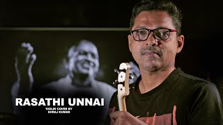 Rasathi Unnai  Violin Cover [upl. by Ydniw65]