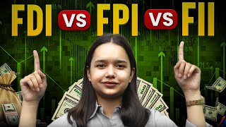 FDI vs FPI vs FII [upl. by Nesbitt]