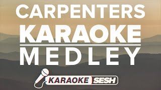 Carpenters Karaoke Medley [upl. by Hebel892]