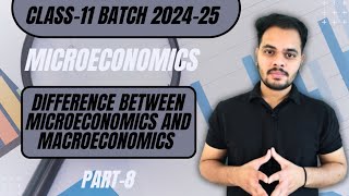 Difference between Microeconomics and Macroeconomics  Microeconomics  Part8 [upl. by Nahpets]