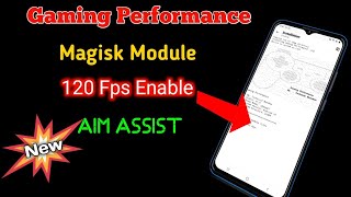 Gaming Performance Magisk Module  120 FPS Enable Finally  120 fps Magisk Module [upl. by Harmon]