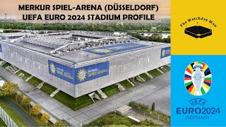 Merkur SpielArena Düsseldorf Arena UEFA EURO 2024  The Matchday Man Stadium Profile [upl. by Dias]