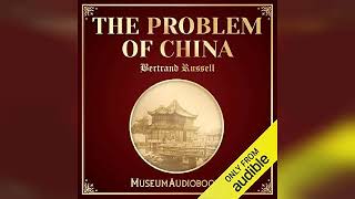 Review The Problem of China  by Bertrand Russell [upl. by Lanette]