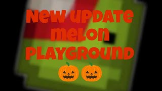 Halloween update  Melon Sandbox [upl. by Allisurd524]