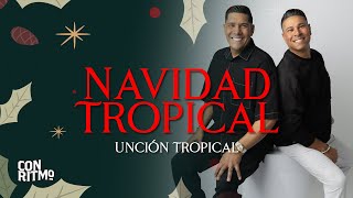 Navidad Tropical🎄 Unción Tropical🎵Alabanzas Navideñas Cristianas🎉UncionTropicalMusic [upl. by Eugene899]