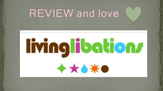 Living Libations review in italiano [upl. by Koeppel]