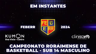 Campeonato Roraimense de Basketball  Sub 14 Masculino 2024 [upl. by Ennairam734]