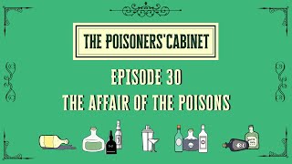 Ep 30 The Affair of the Poisons [upl. by Rye]