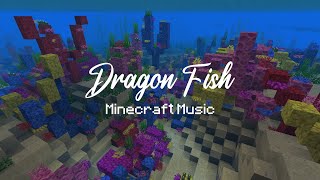 Dragon Fish by C418  Minecraft Music  Underwater [upl. by Errised]