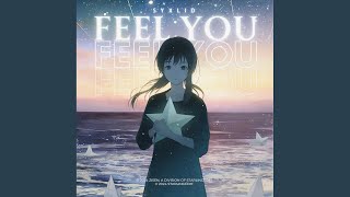 Feel You [upl. by Egreog]