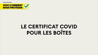 Le certificat COVID pour les boîtes [upl. by Ariaic]